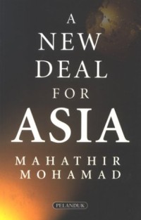 A new deal for Asia : peran baru Asia di dunia