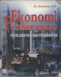 Ekonomi pembangunan: problematika dan pendekatan