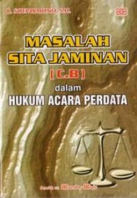 Masalah sita jaminan dalam hukum acara perdata