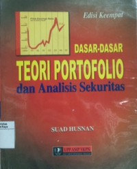 Dasar-dasar teori portofolio dan analisis sekuritas