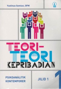 Teori - teori kepribadian : psikoanalitik kontemporer , Jilid 1