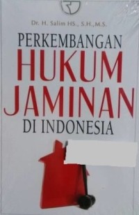 Perkembangan hukum jaminan di Indonesia