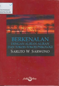 Berkenalan dengan aliran-aliran dan tokoh-tokoh psikologi