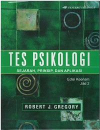 Tes psikologi : sejarah, prinsip, dan aplikasi Jilid 2