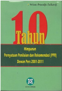 Sepuluh tahun himpunan pernyataan penilaian dan rekomendasi (PPR)