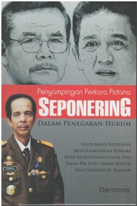 Penyampaian perkara pidana seponering dalam penegakan hukum