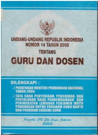 Undang-undang Republik Indonesia nomor 14 tahun 2005 tentang guru dan dosen