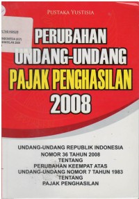 Perubahan undang-undang pajak penghasilan 2008