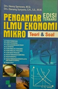 Pengantar ilmu ekonomi mikro teori & soal