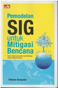 Pemodelan SIG untuk mitigasi bencana