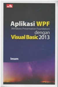 Aplikasi WPF (Windows Presentation Foundation) dengan visula basic 2013