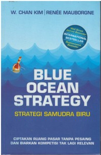 Blue ocean strategy = Strategi samudera biru