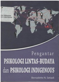 Pengantar psikologi lintas - budaya dan psikologi indigenous