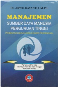 Manajemen sumber daya manusia perguruan tinggi : pendekatan budaya kerja dosen profesional