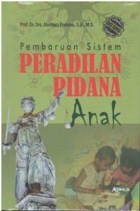 Pembaharuan sistem peradilan pidana anak