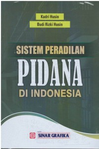 Sistem peradilan pidana di Indonesia