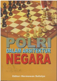 Polri dalam arsitektur negara