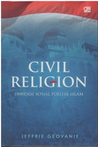 Civil religion : dimensi sosial politik islam