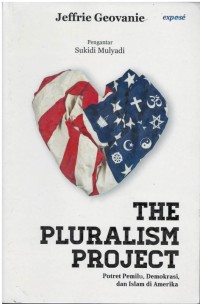 The Pluralism project : potret pemilu, demokrasi, dan islam di Amerika