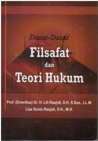 Dasar-dasar filsafat dan teori hukum