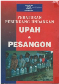 Peraturan perundang - undangan upah & pesangon