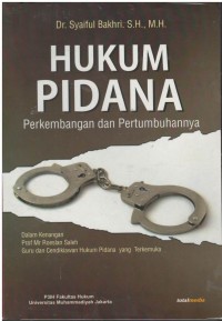 Hukum pidana : perkembangan dan pertumbuhan