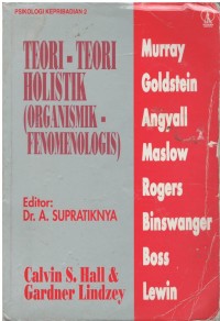 Teori-teori holistik ( organismik-fenomenologis )