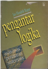 Pengantar logika : asas - asas penalaran sistematis