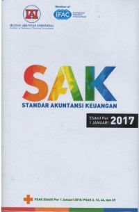 Standar akuntansi keuangan ( SAK ) : efektif per 1 januari 2017
