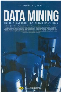 Data mining untuk klasifikasi dan klasterisasi data