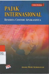 Pajak internasional : beserta contoh aplikasinya