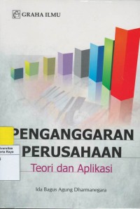 Penganggaran perusahaan : teori dan aplikasi