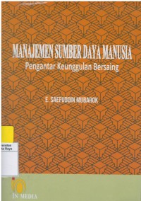 Manajemen sumber daya manusia : pengantar keunggulan bersaing