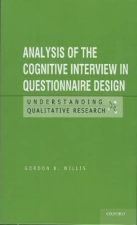 Analysis of the cognitive interview in questionnare design : understanding qualitative research