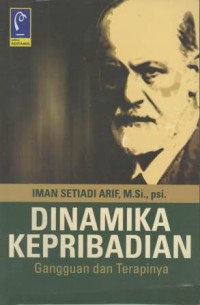 Dinamika kepribadian gangguan dan terapinya : understanding the unconscious