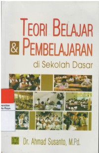 Teori belajar & pembelajaran di sekolah dasar