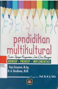 Pendidikan multikultural : suatu upaya penguatan jati diri bangsa