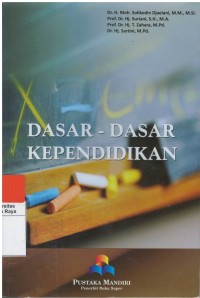 Dasar - dasar kependidikan