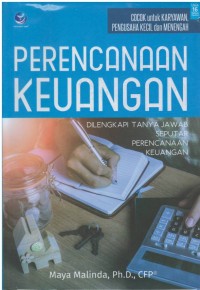 Perencanaan keuangan : dilengkapi tanya jawab seputar perencanaan keuangan