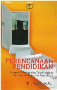 Perencanaan pendidikan : perspektif proses dan teknik dalam penggunaan rencana pendidikan