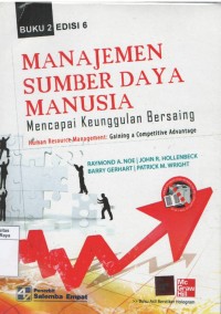 Manajemen sumber daya manusia : mencapai keunggulan bersaing