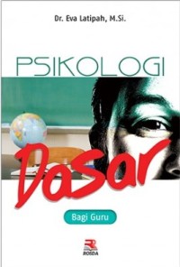 Psikologi dasar : bagi guru