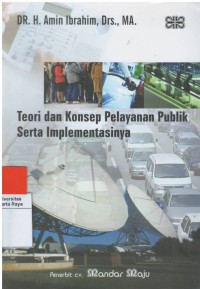 Teori dan konsep pelayanan publik serta implementasinya