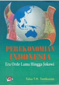 Perekonomian Indonesia : era orde lama hingga jokowi