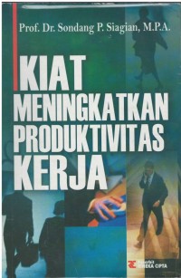 Kiat meningkatkan produkltivitas kerja