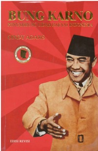 Bung karno : penyambung lidah rakyat Indonesia