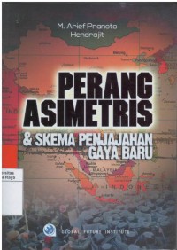 Perang asimetris & skema penjajahan gaya