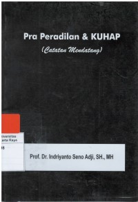 Pra peradilan & KUHAP ( catatan  mendatang )