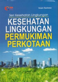 Kesehatan lingkungan permukiman perkotaan