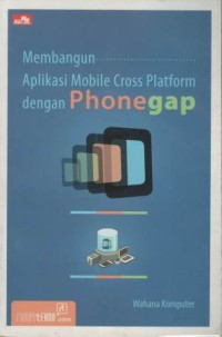 Membangun aplikasi mobile cross platform dengan phonegap